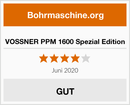  VOSSNER PPM 1600 Spezial Edition Test