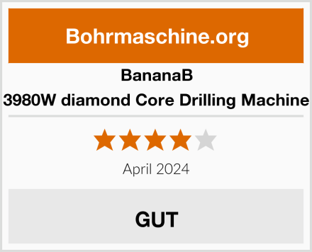 BananaB 3980W diamond Core Drilling Machine Test