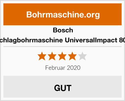 Bosch Schlagbohrmaschine UniversalImpact 800 Test