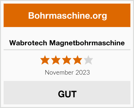  Wabrotech Magnetbohrmaschine Test