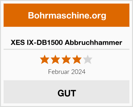  XES IX-DB1500 Abbruchhammer Test